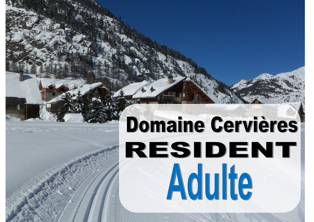 Saison Cervières RESIDENT Adulte et Sénior